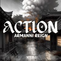 Armanni Reign - ACTION (Explicit)