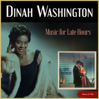 Dinah Washington - Music For Late Hours (Album of 1956)