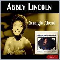 Abbey Lincoln - Straight Ahead (Album of 1961)