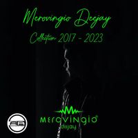 Merovingio Deejay - Merovingio Deejay Collection 2017 - 2023 (Explicit)