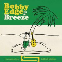 Bobby Edge - Ill at Breeze (Explicit)