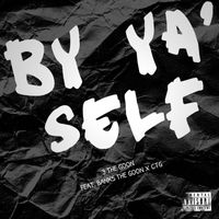 3 the Goon - By Ya' Self (Explicit)