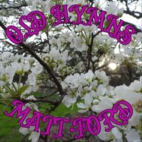 Matt Ford - Old Hymns
