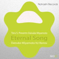 Toru S. - Eternal Song (Daisuke Miyamoto NJ Remix)