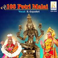 B. Gayathri - 108 Potri Malai