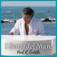 Paul R. Cuddle - I Sensi del Mare