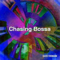 David Fridmann - Chasing Bossa