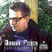 Adrian Feder - Electromistic