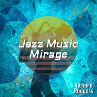 Richard Rodgers - Jazz Music Mirage