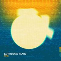 Earthquake Island - Fire