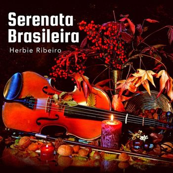 Herbie Ribeiro - Serenata brasileira