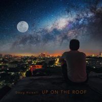 Doug Howell - Up on the Roof