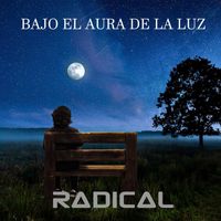 Radical - Bajo el Aura de la Luz (Explicit)