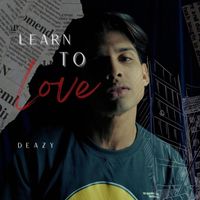 Deazy - Learn To Love