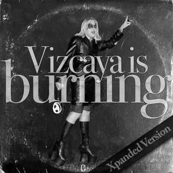 Las Bibas From Vizcaya - Vizcaya is Burning (Xpanded Version [Explicit])