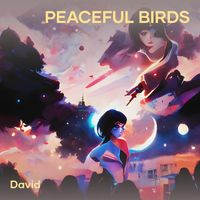 David - Peaceful Birds