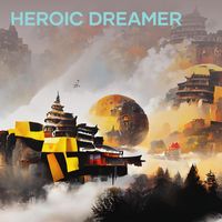 Didi - Heroic Dreamer