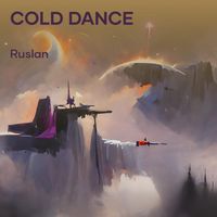 Ruslan - Cold Dance