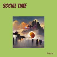 Ruslan - Social Time