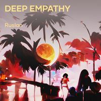 Ruslan - Deep Empathy