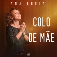 Ana Lucia - Colo de Mãe
