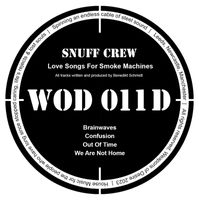Snuff Crew - Love Songs For Smoke Machines
