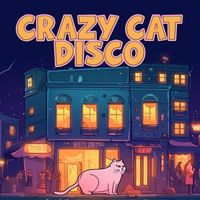 Crazy Cat Disco - Brightening Up Friday