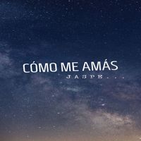 Jaspe - Cómo Me Amás