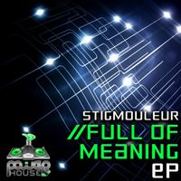 Stigmouleur - Full of Meaning