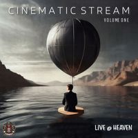LIVE @ HEAVEN - Cinematic Stream, Vol. 1