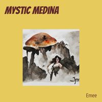 Emee - Mystic Medina