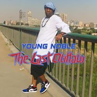 Young Noble - The Last Outlaw (Explicit)