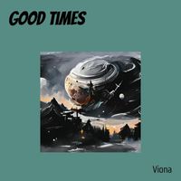 Viona - Good Times