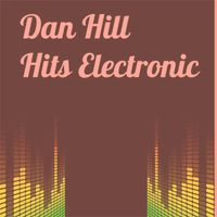 Dan Hill - Hits Electronic