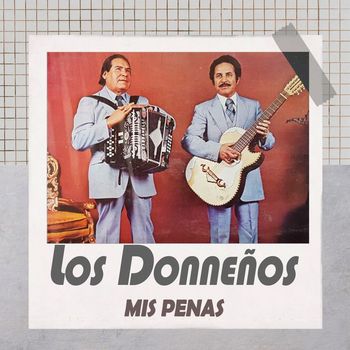Los Donneños - Mis Penas