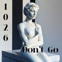 1026 - Don't Go