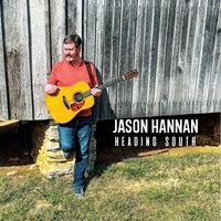 Jason Hannan - Heading South