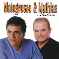Matogrosso & Mathias - Mistério