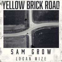 Sam Grow & Logan Mize - Yellow Brick Road