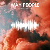 Dead Snares - Way People