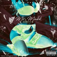 DirtyK - Mr.MABK (Explicit)