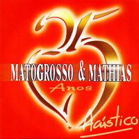 Matogrosso & Mathias - 25 Anos (Acústico)
