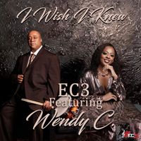EC3 - I Wish I Knew (feat. Wendy C.)