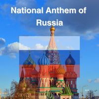 Russia - National Anthem of Russia