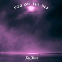 Jay Moore - Fog On The Sea