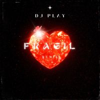 DJ Play - Frágil (Remix)