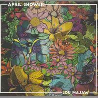 Lou Majaw - April Shower