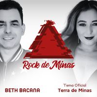 Beth Bacana - Rock de Minas (Tema Oficial - Terra de Minas)