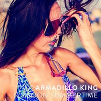 Armadillo King - It's soon summertime