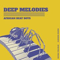 African Beat Boys - Deep Melodies